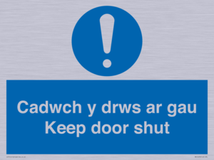 Cadwch y drws ar gau Keep door shut